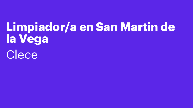 Limpiador/a en San Martin de la Vega