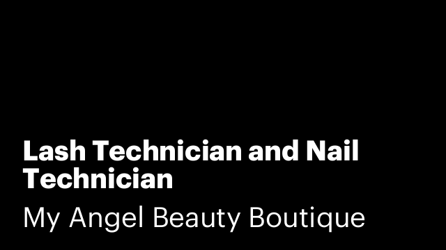 Lash Technician and Nail Technician