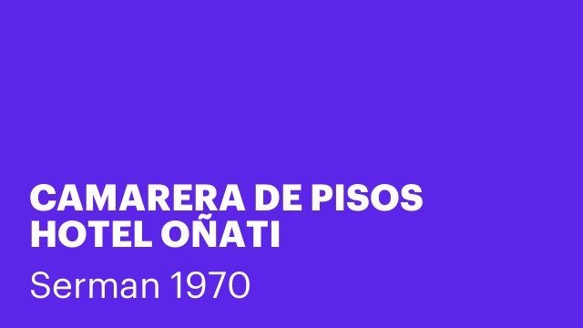 CAMARERA DE PISOS HOTEL OÑATI