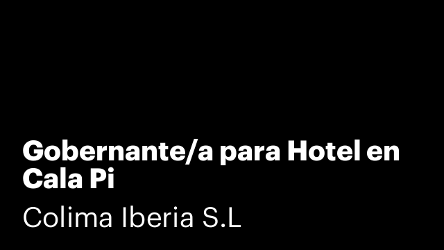 Gobernante/a para Hotel en Cala Pi