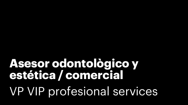 Asesor odontològico y estética / comercial