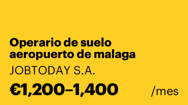 Operario de suelo aeropuerto de malaga