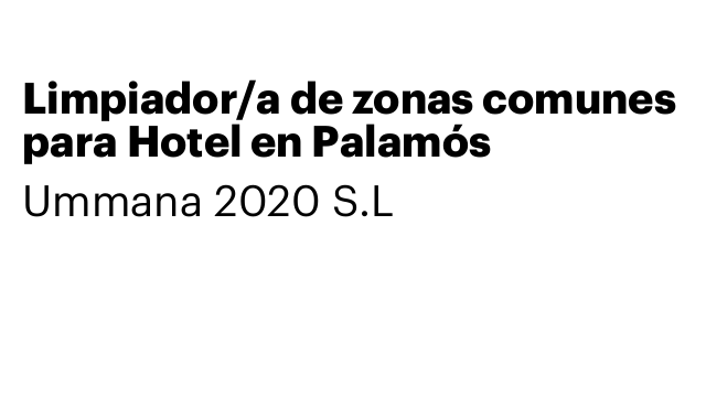 Limpiador/a de zonas comunes para Hotel en Palamós