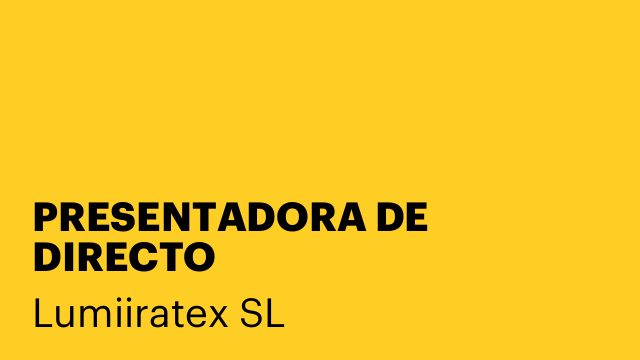 PRESENTADORA DE DIRECTO