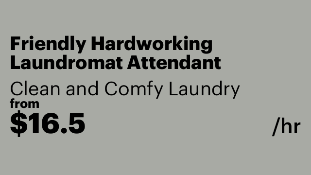 Friendly Hardworking Laundromat Attendant