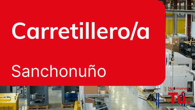 Carretillero/a - Sanchonuño