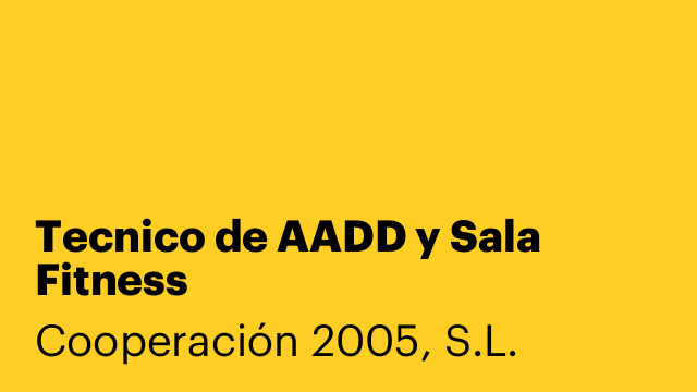 Tecnico de AADD y Sala Fitness