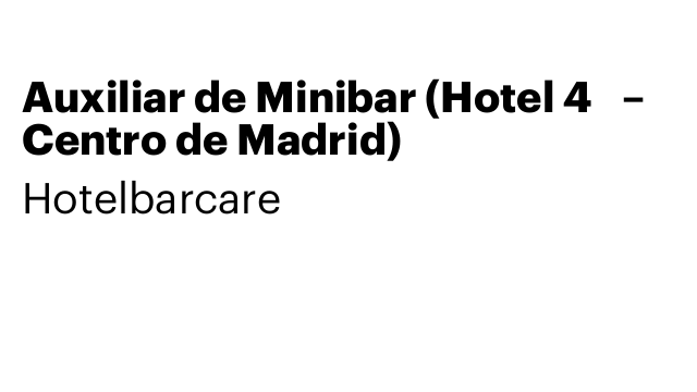 Auxiliar de Minibar (Hotel 4☆ – Centro de Madrid)