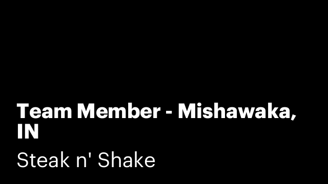 Team Member - Mishawaka, IN