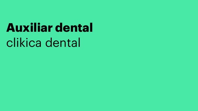 Auxiliar dental