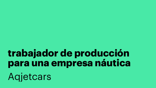 trabajador de producción para una empresa náutica