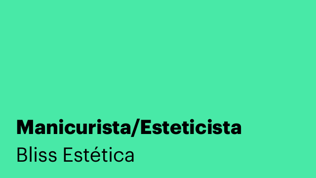 Manicurista/Esteticista