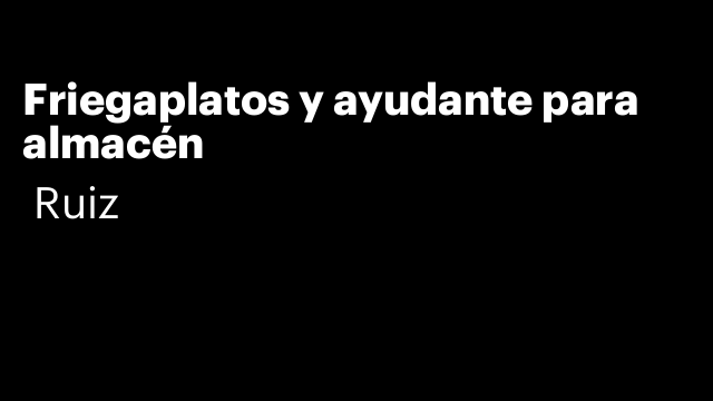 Friegaplatos y ayudante para almacén
