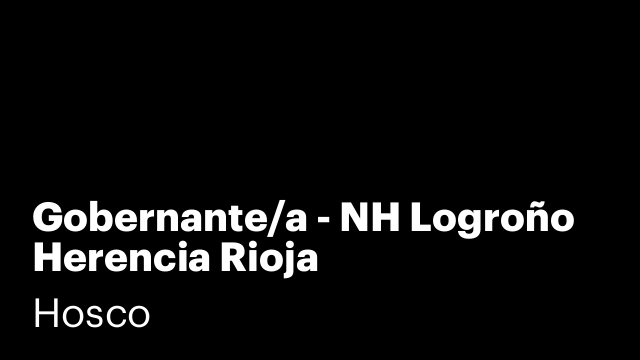 Gobernante/a - NH Logroño Herencia Rioja