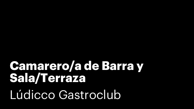 Camarero/a de Barra y Sala/Terraza