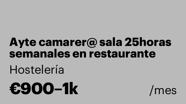 Ayte camarer@ sala 25horas semanales en restaurante