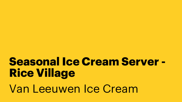 Seasonal Ice Cream Server - Rice Village