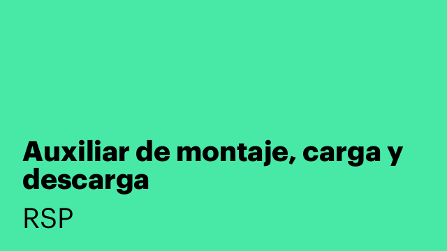 Auxiliar de montaje, carga y descarga