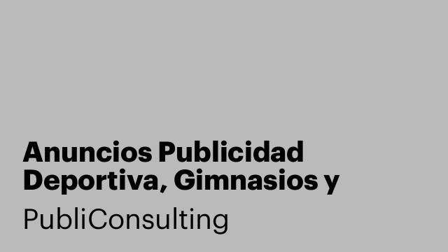 Anuncios Publicidad Deportiva, Gimnasios y sector deporte