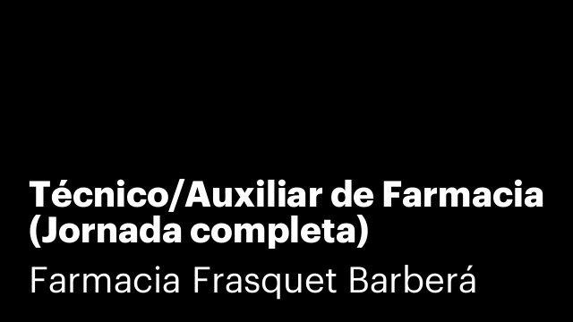 Técnico/Auxiliar de Farmacia (Jornada completa)