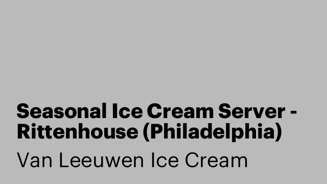 Seasonal Ice Cream Server - Rittenhouse (Philadelphia)