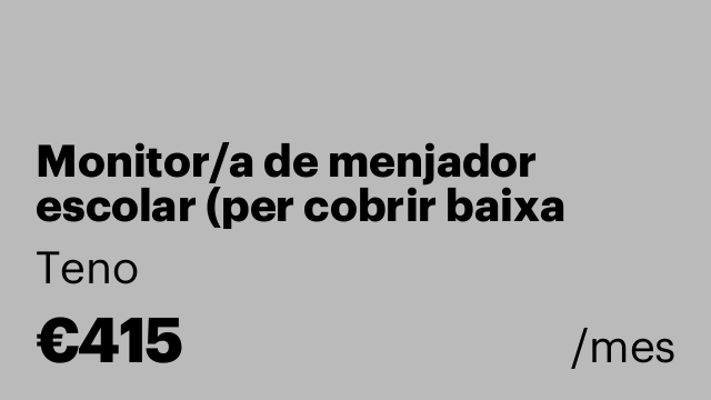 Monitor/a de menjador escolar (per cobrir baixa mèdica)
