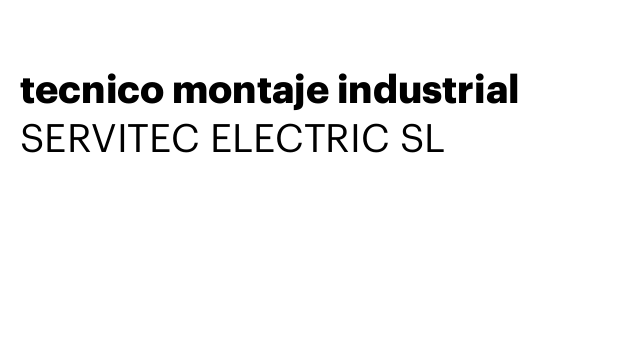 tecnico montaje industrial