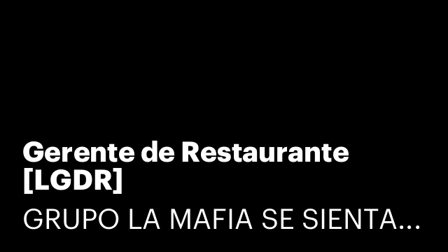 Gerente de Restaurante [LGDR]