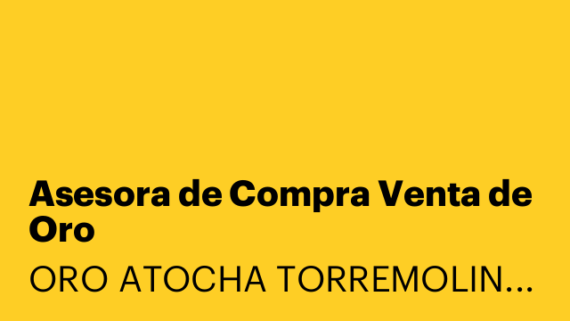 Asesora de Compra Venta de Oro