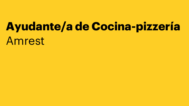 Ayudante/a de Cocina-pizzería