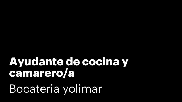 Ayudante de cocina y camarero/a
