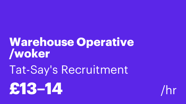 Warehouse Operative /woker