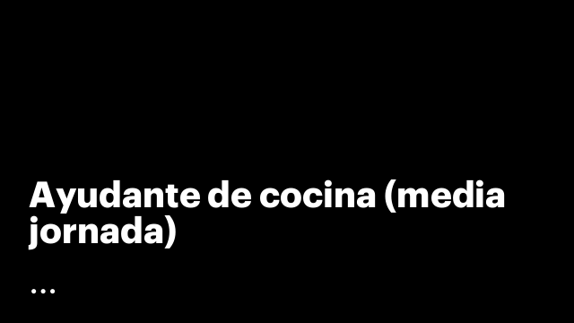 Ayudante de cocina (media jornada)