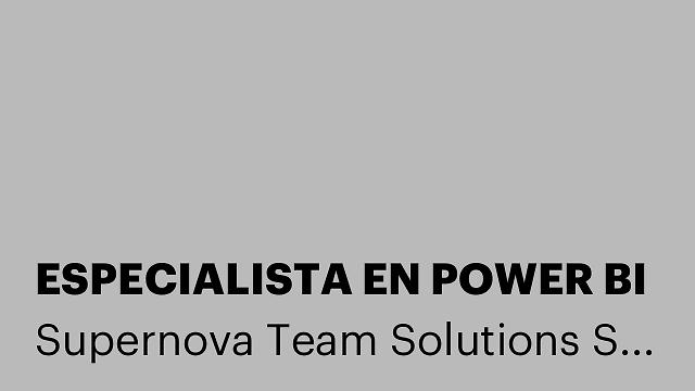 ESPECIALISTA EN POWER BI