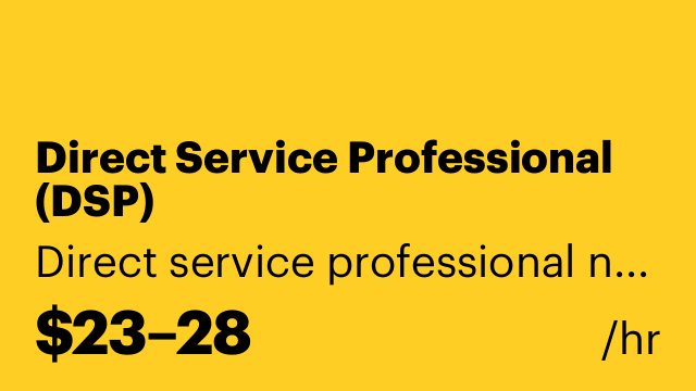 Direct Service Professional (DSP)