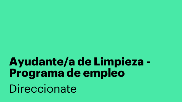 Ayudante/a de Limpieza - Programa de empleo
