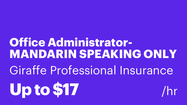 Office Administrator- MANDARIN SPEAKING ONLY