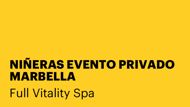 NIÑERAS EVENTO PRIVADO MARBELLA
