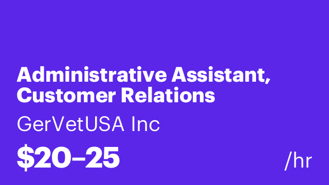 Administrative Assistant, Customer Relations