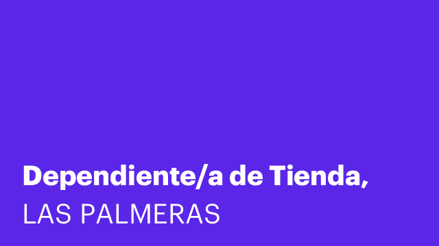 Dependiente/a de Tienda,