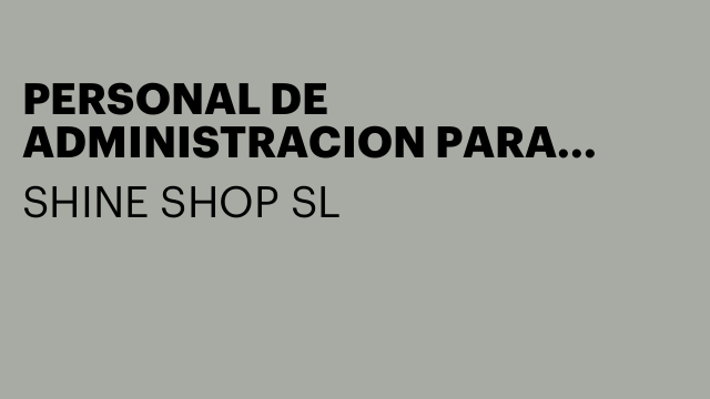 PERSONAL DE ADMINISTRACION PARA CUBRIR VACANTE