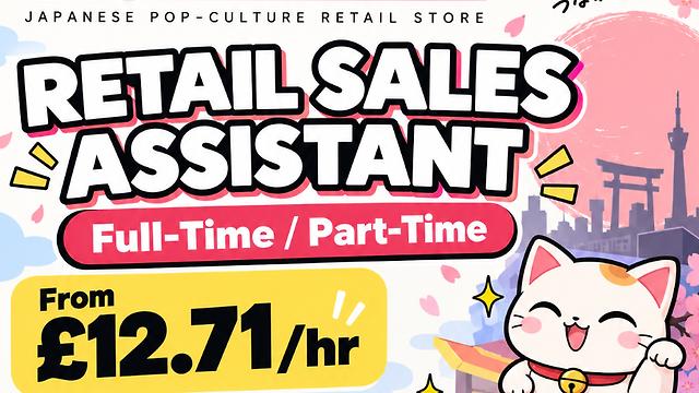 Retail Sales Assistant – Full-Time / Part-Time