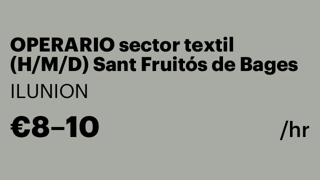 OPERARIO sector textil  (H/M/D) Sant Fruitós de Bages