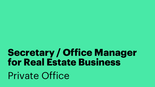 Secretary / Office Manager for Real Estate Business