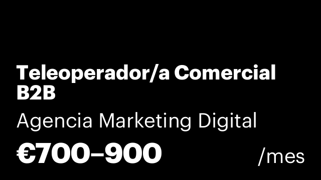 Teleoperador/a Comercial B2B