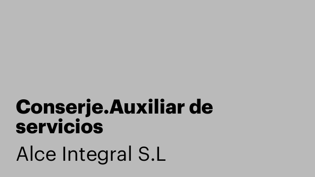 Conserje.Auxiliar de servicios