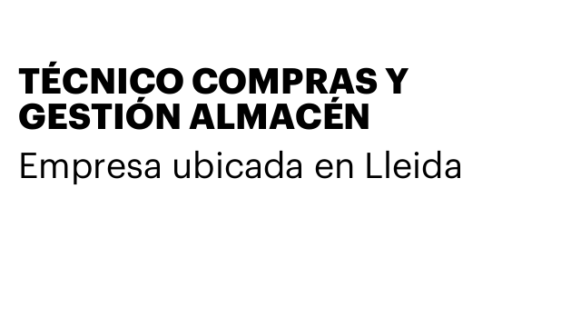 TÉCNICO COMPRAS Y GESTIÓN ALMACÉN