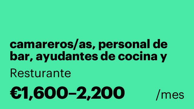 camareros/as, personal de bar, ayudantes de cocina y cocineros/as