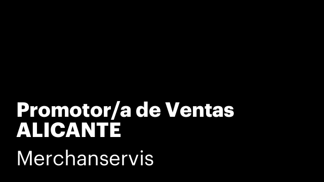 Promotor/a de Ventas ALICANTE