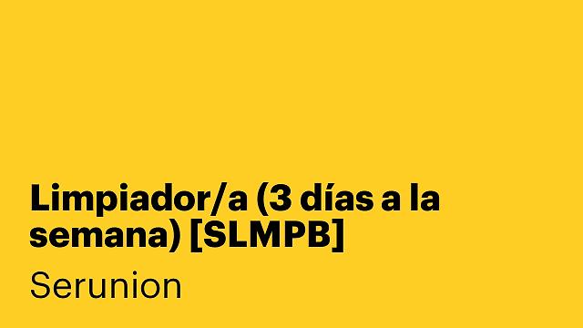 Limpiador/a (3 días a la semana) [SLMPB]